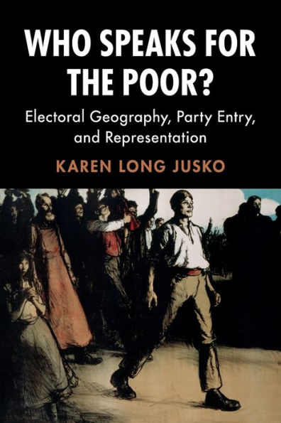 Who Speaks for the Poor?: Electoral Geography, Party Entry, and Representation