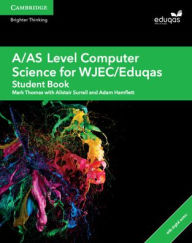 Title: A/AS Level Computer Science for WJEC/Eduqas Student Book with Digital Access (2 Years), Author: Mark Thomas