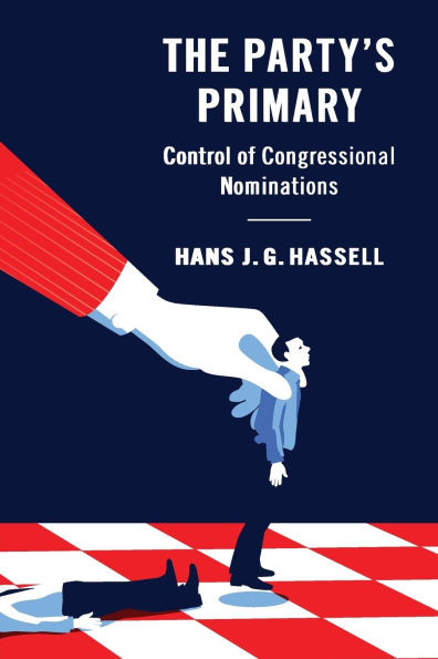 The Party's Primary: Control of Congressional Nominations