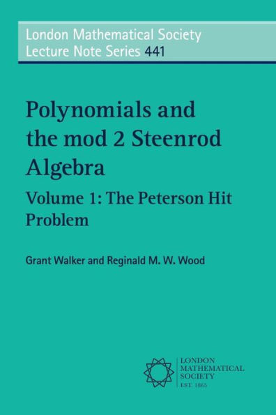 Polynomials and the mod 2 Steenrod Algebra: Volume 1, The Peterson Hit Problem