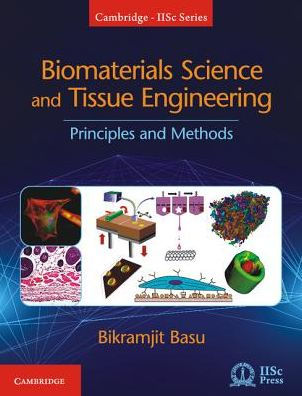 Biomaterials Science and Tissue Engineering: Principles and Methods