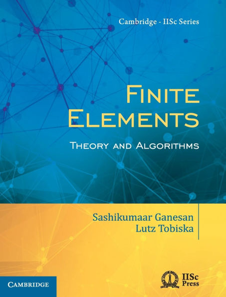 Finite Elements: Theory and Algorithms