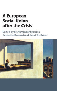 Title: A European Social Union after the Crisis, Author: Frank Vandenbroucke