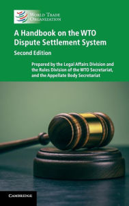 Title: A Handbook on the WTO Dispute Settlement System, Author: World Trade Organization Secretariat