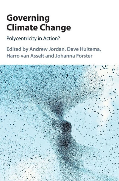 Governing Climate Change: Polycentricity in Action?