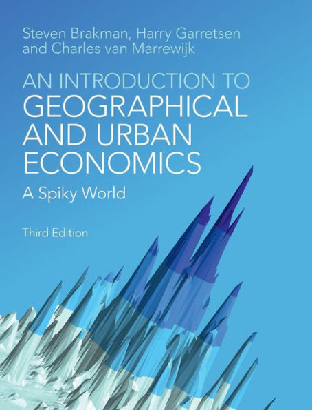 An Introduction to Geographical and Urban Economics: A Spiky World