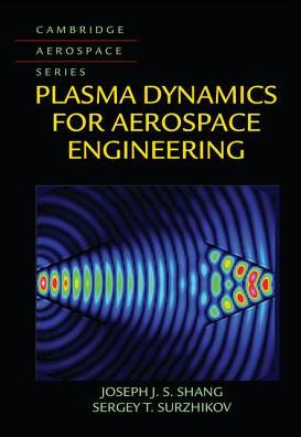 Plasma Dynamics for Aerospace Engineering