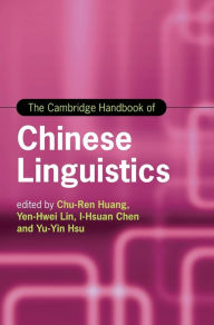 Title: The Cambridge Handbook of Chinese Linguistics, Author: Chu-Ren Huang