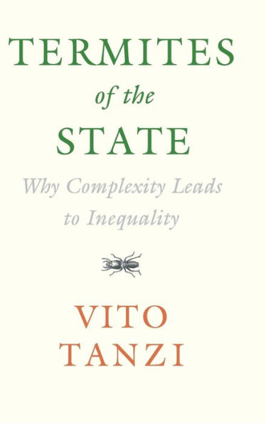 Termites of the State: Why Complexity Leads to Inequality