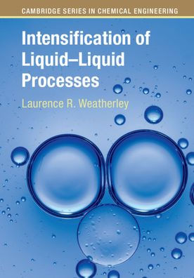 Intensification of Liquid-Liquid Processes