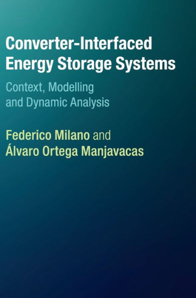 Converter-Interfaced Energy Storage Systems: Context, Modelling and Dynamic Analysis