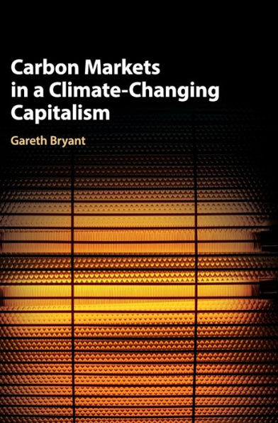 Carbon Markets a Climate-Changing Capitalism