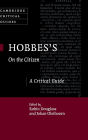 Hobbes's On the Citizen: A Critical Guide