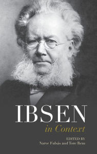 Title: Ibsen in Context, Author: Narve Fulsås