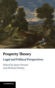 Title: Property Theory: Legal and Political Perspectives, Author: James Penner