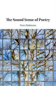 Title: The Sound Sense of Poetry, Author: Peter Robinson