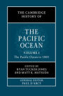The Cambridge History of the Pacific Ocean: Volume 1, The Pacific Ocean to 1800