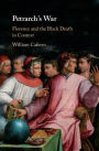 Petrarch's War: Florence and the Black Death in Context