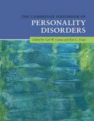 Title: The Cambridge Handbook of Personality Disorders, Author: Carl W. Lejuez