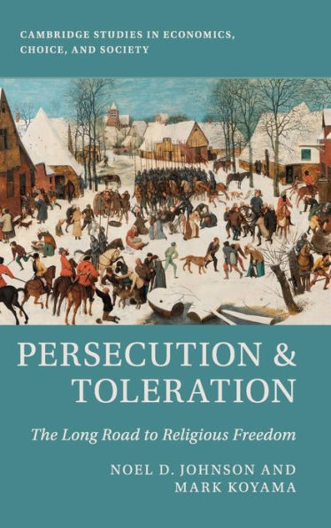 Persecution and Toleration: The Long Road to Religious Freedom