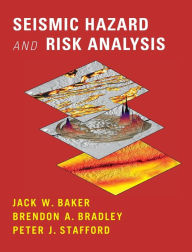 Title: Seismic Hazard and Risk Analysis, Author: Jack Baker