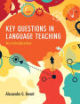 Key Questions in Language Teaching: An Introduction