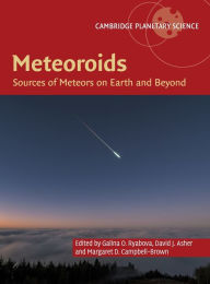 Title: Meteoroids: Sources of Meteors on Earth and Beyond, Author: Galina O. Ryabova