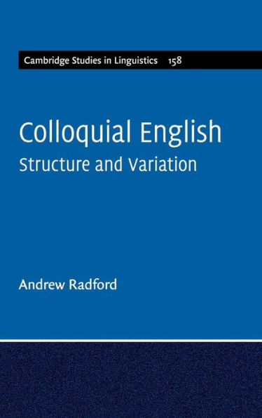 Colloquial English: Structure and Variation