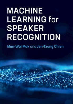 Machine Learning for Speaker Recognition