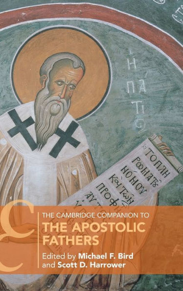 The Cambridge Companion to the Apostolic Fathers