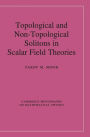 Topological and Non-Topological Solitons in Scalar Field Theories