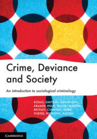 Title: Crime, Deviance and Society: An Introduction to Sociological Criminology, Author: Ana Rodas