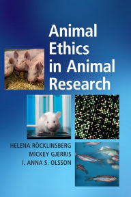 Title: Animal Ethics in Animal Research, Author: Helena Röcklinsberg