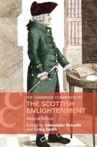 Title: The Cambridge Companion to the Scottish Enlightenment / Edition 2, Author: Alexander Broadie