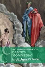 Title: The Cambridge Companion to Dante's 'Commedia', Author: Zygmunt G. Baranski