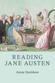 Title: Reading Jane Austen, Author: Jenny Davidson