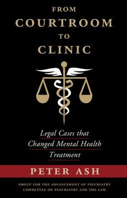 From Courtroom to Clinic: Legal Cases that Changed Mental Health Treatment