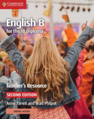 Title: English B for the IB Diploma Teacher's Resource with Digital Access / Edition 2, Author: Anne Farrell