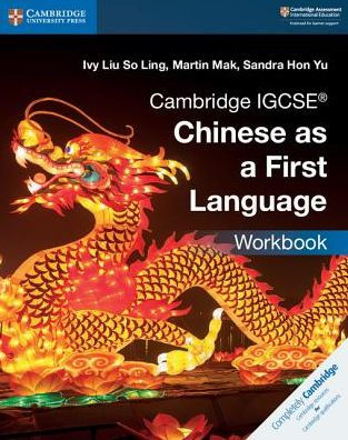 Cambridge IGCSE® Chinese as a First Language Workbook