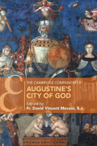 Title: The Cambridge Companion to Augustine's City of God, Author: Fr. David Vincent Meconi