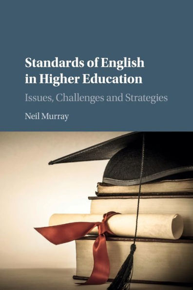 Standards of English Higher Education: Issues, Challenges and Strategies