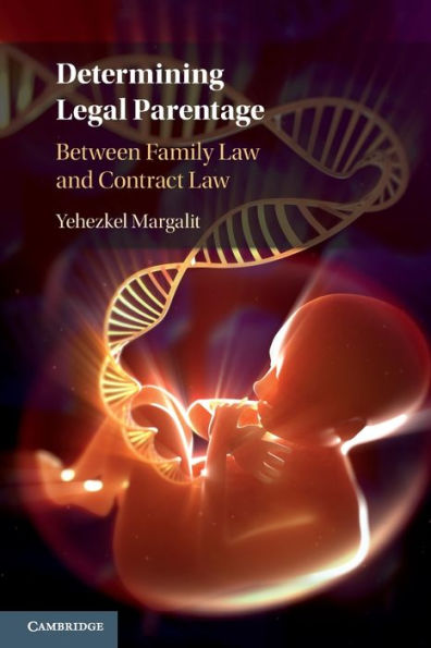 Determining Legal Parentage: Between Family Law and Contract Law