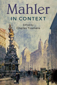 Title: Mahler in Context, Author: Charles Youmans