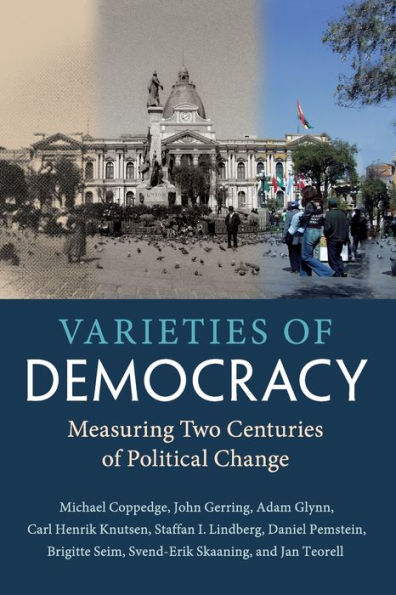 Varieties of Democracy: Measuring Two Centuries Political Change