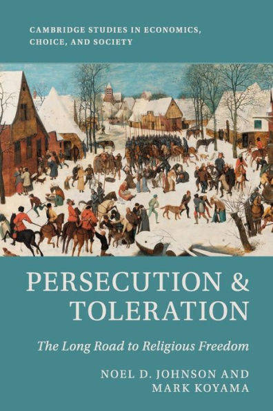 Persecution and Toleration: The Long Road to Religious Freedom
