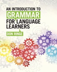 Title: An Introduction to Grammar for Language Learners, Author: Don Ringe