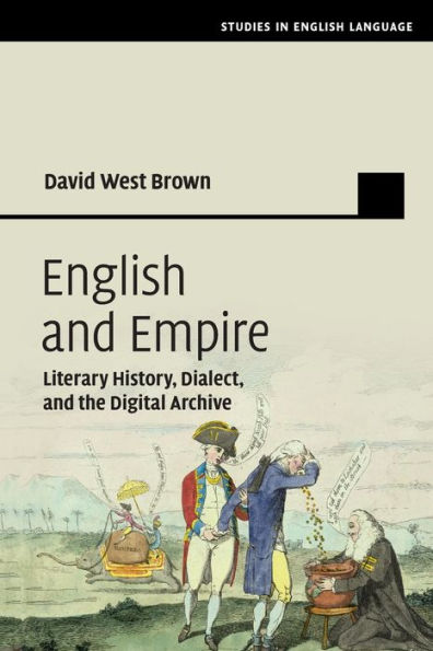 English and Empire: Literary History, Dialect, the Digital Archive