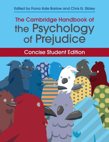 The Cambridge Handbook of the Psychology of Prejudice: Concise Student Edition