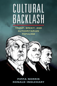 Title: Cultural Backlash: Trump, Brexit, and Authoritarian Populism, Author: Pippa Norris