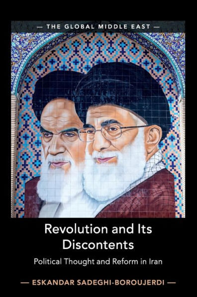Revolution and its Discontents: Political Thought Reform Iran